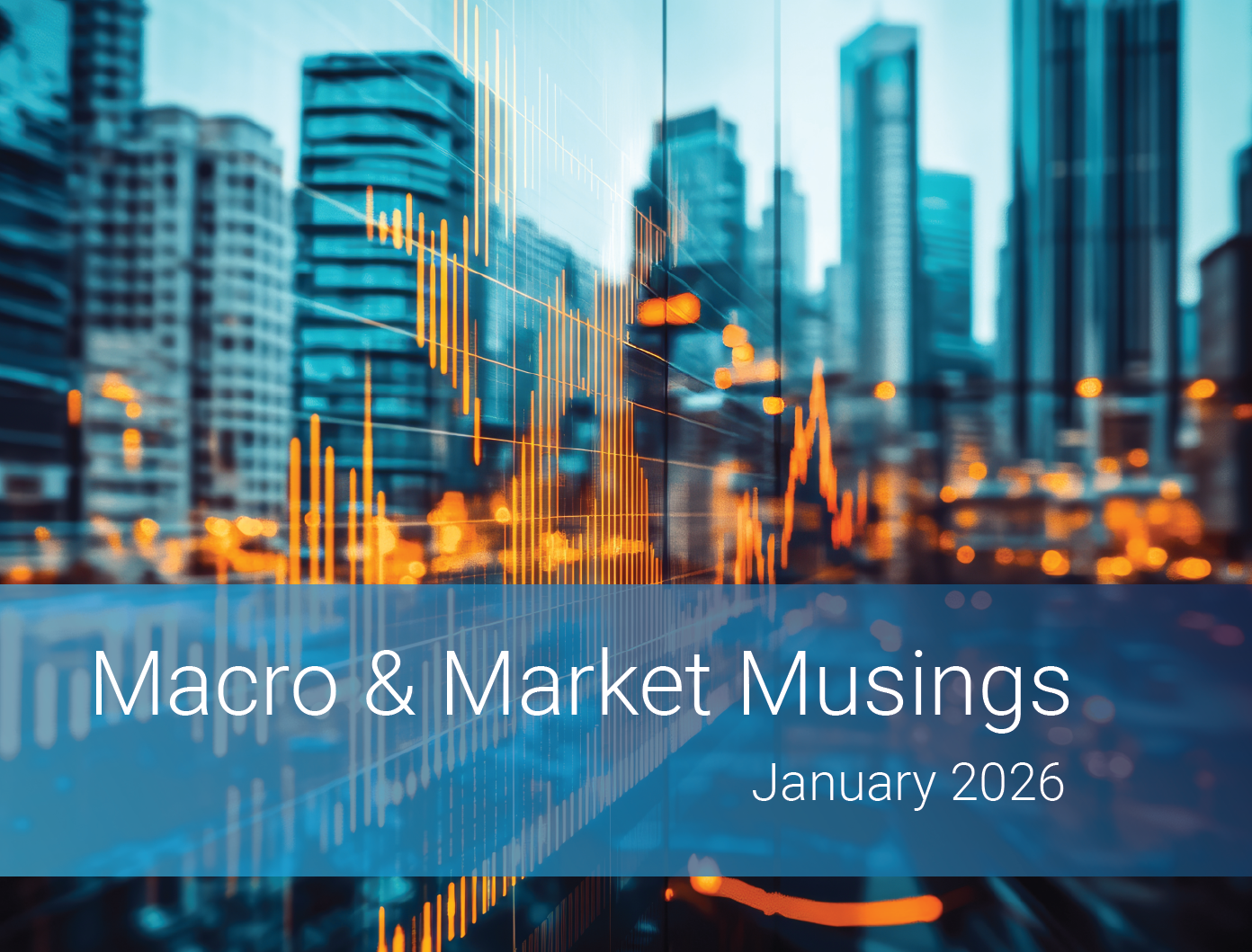 Macro & Market Musings <br/>January 2026